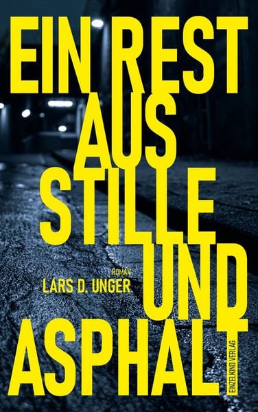 Produktbild: Ein Rest aus Stille und Asphalt