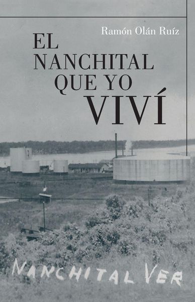 Produktbild: El Nanchital Que Yo Vivi