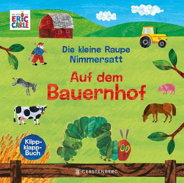 Die kleine Raupe Nimmersatt - Auf dem Bauernhof, Gebundene Ausgabe von Eric Carle, Gerstenberg, 9783836962544
