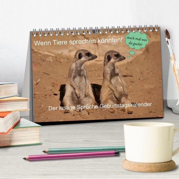 'Wenn Tiere Sprechen könnten! Der lustige Sprüche Geburtstagskalender