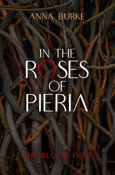 Produktbild: In the Roses of Pieria (The Blood Files, #1)