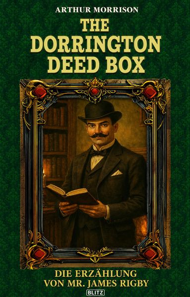 Produktbild: The Dorrington Deed Box 01: Die Erz&auml;hlung Von Mr. James Rigby