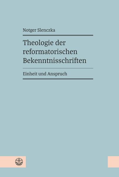 Produktbild: Theologie der reformatorischen Bekenntnisschriften