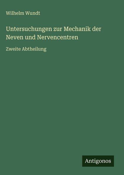 Produktbild: Untersuchungen zur Mechanik der Neven und Nervencentren
