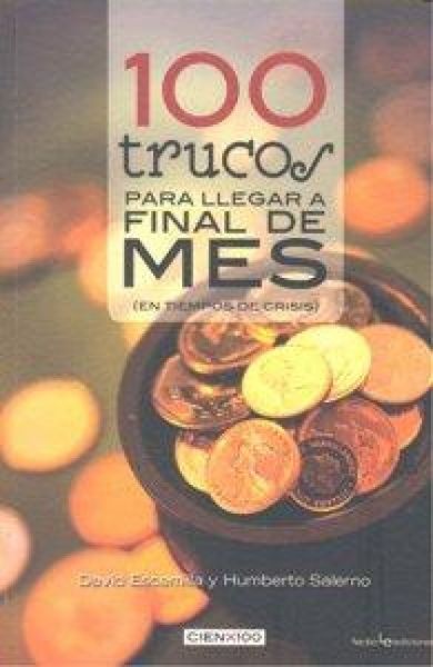Produktbild: 100 trucos para llegar a final de mes : en tiempos de crisis