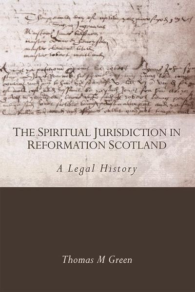 Produktbild: Spiritual Jurisdiction in Reformation Scotland