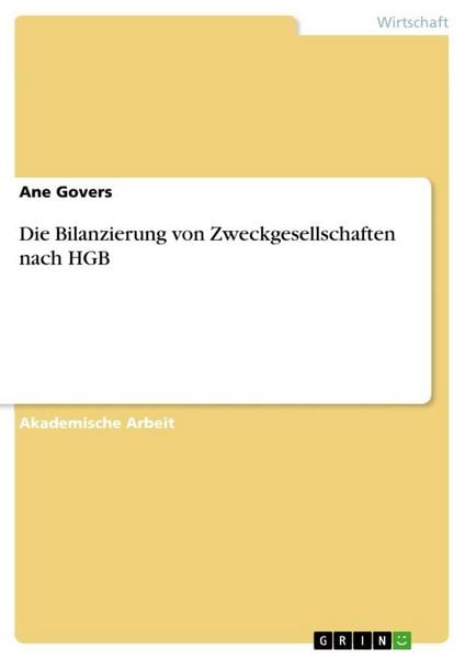 Produktbild: Die Bilanzierung von Zweckgesellschaften nach HGB