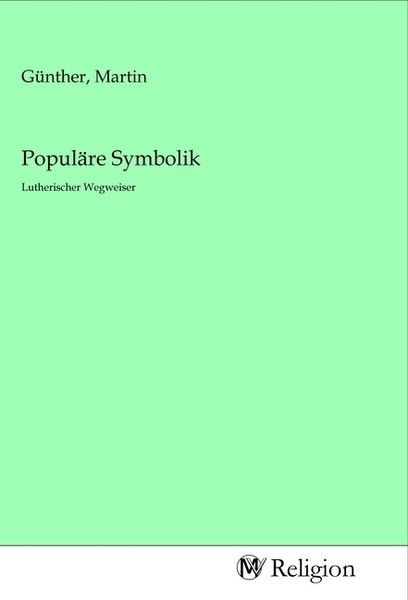 Populäre Symbolik, Taschenbuch von , MV-Religion, 9783968814117