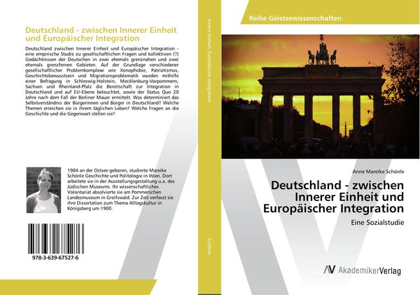 Deutschland - zwischen Innerer Einheit und Europäischer Integration, Taschenbuch von Anne Mareike Schönle, AV Akademikerverlag, 9783639675276