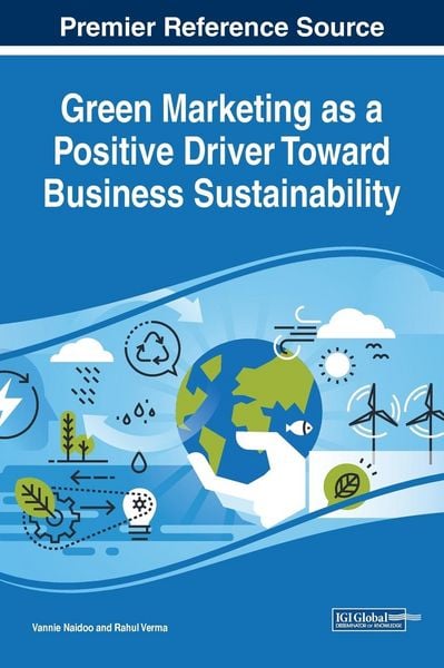 Produktbild: Green Marketing as a Positive Driver Toward Business Sustainability