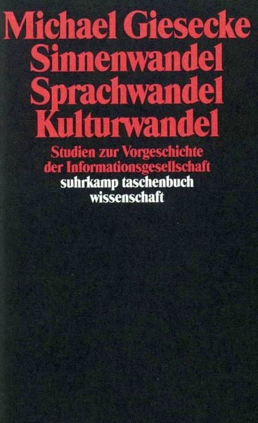 Sinnenwandel, Sprachwandel, Kulturwandel, Taschenbuch von Michael Giesecke, Suhrkamp, 9783518285978