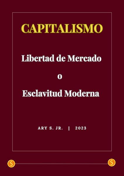 Produktbild: Capitalismo: Libertad de Mercado o Esclavitud Moderna