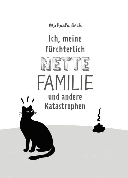 Produktbild: Ich, meine f&uuml;rchterlich nette Familie und andere Katastrophen
