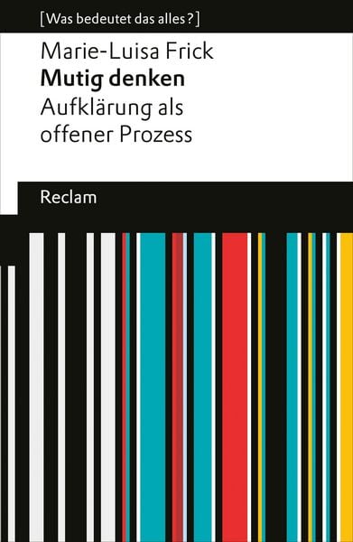 Produktbild: Mutig denken. Aufkl&auml;rung als offener Prozess