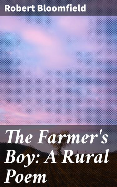 Produktbild: The Farmer's Boy: A Rural Poem