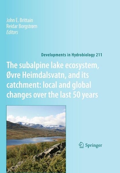 Produktbild: The subalpine lake ecosystem, &Oslash;vre Heimdalsvatn, and its catchment: local and global changes over the last 50 years