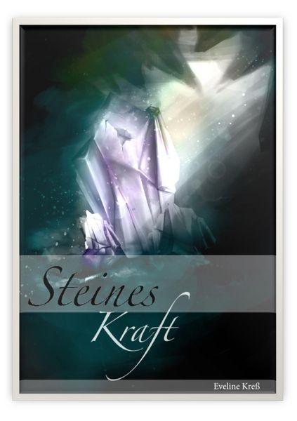 Steines Kraft, Taschenbuch von Eveline Kress, BoD – Books on Demand, 9783732288519