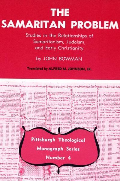 Produktbild: The Samaritan Problem: Studies in the Relationships of Samaritanism, Judaism, and Early Christianity