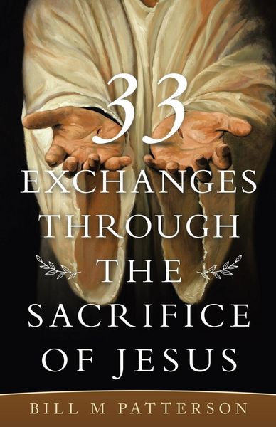Produktbild: 33 Exchanges Through the Sacrifice of Jesus