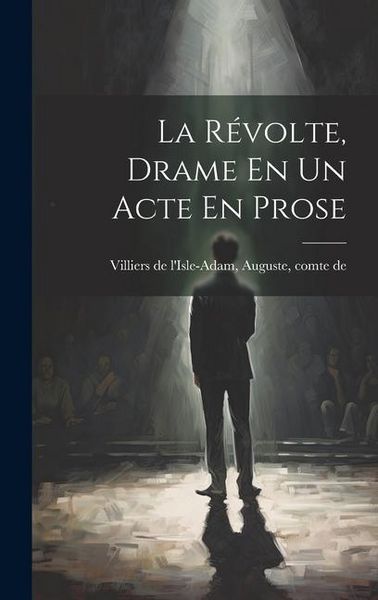Produktbild: La R&eacute;volte, Drame En Un Acte En Prose