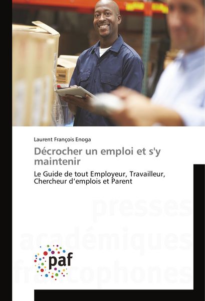 Produktbild: D&eacute;crocher un emploi et s'y maintenir