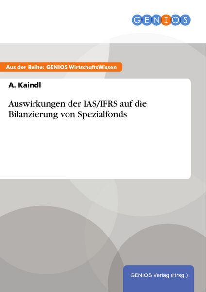Produktbild: Auswirkungen der IAS/IFRS auf die Bilanzierung von Spezialfonds