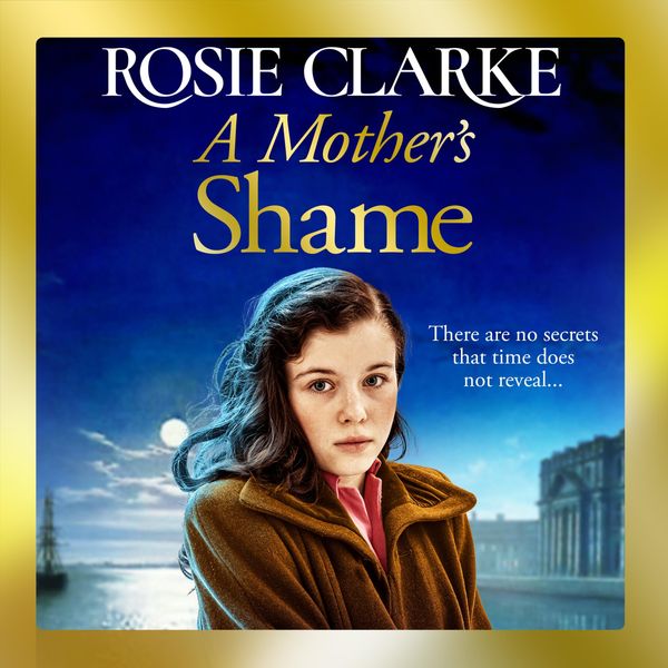 A Mother's Shame - Rosie Clarke, Audio, 9781801621618