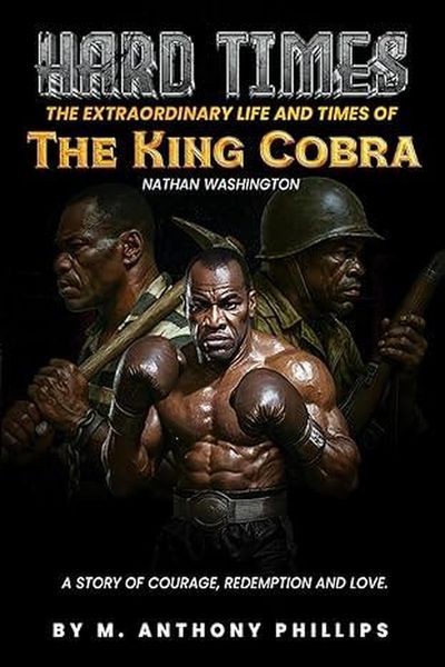Produktbild: Hard Times/The Extraordinary Life and Times of Nathan "the King Cobra" Washington