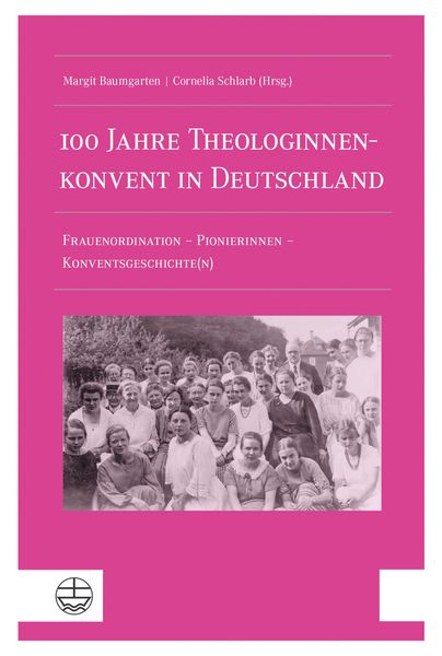 Produktbild: 100 Jahre Theologinnenkonvent in Deutschland