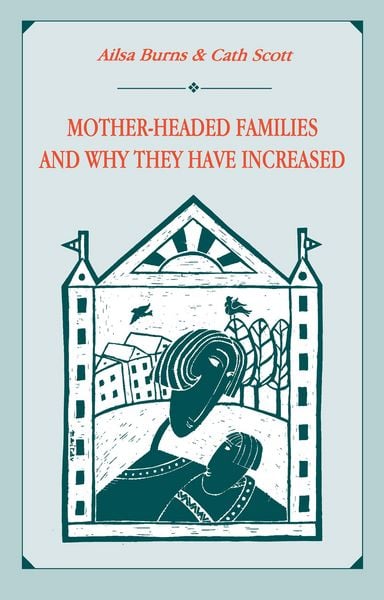 Produktbild: Mother-headed Families and Why They Have Increased