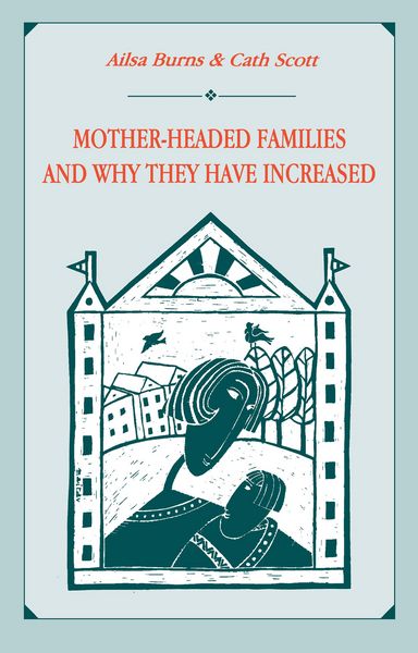 Produktbild: Mother-headed Families and Why They Have Increased