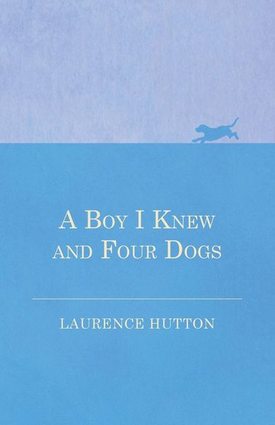Produktbild: A Boy I Knew and Four Dogs