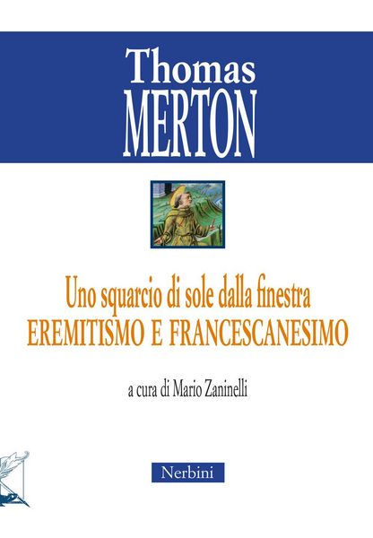 Produktbild: Uno squarcio di sole dalla finestra. Eremitismo e francescanesimo