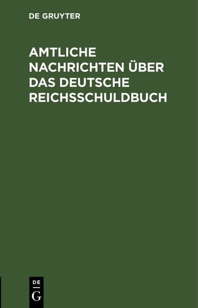 Produktbild: Amtliche Nachrichten &uuml;ber das Deutsche Reichsschuldbuch