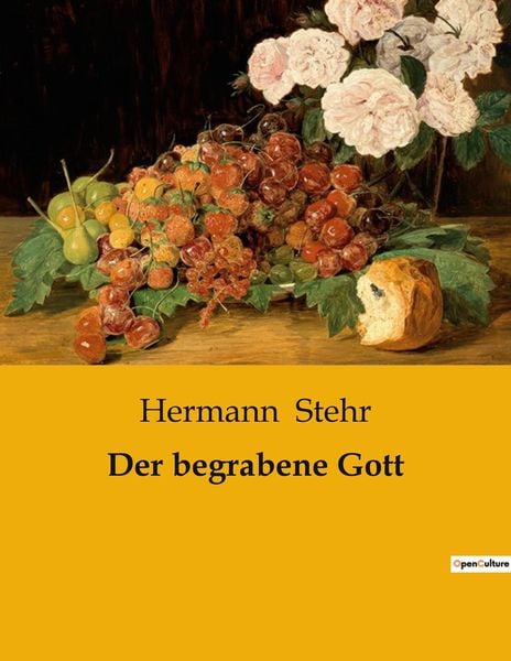 Der begrabene Gott, Taschenbuch von Hermann Stehr, BoD - Books on Demand, 9791041903672