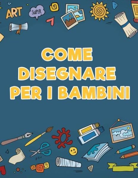 Produktbild: Come disegnare per i bambini