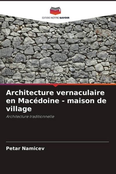 Produktbild: Architecture vernaculaire en Mac&eacute;doine - maison de village