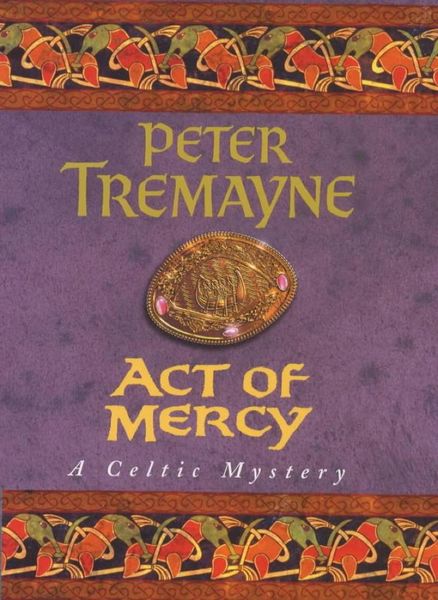 Produktbild: Act of Mercy (Sister Fidelma Mysteries Book 8)