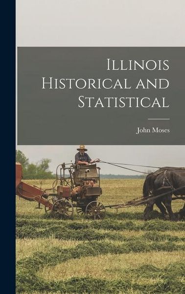 Produktbild: Illinois Historical and Statistical
