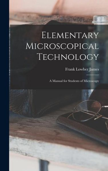 Produktbild: Elementary Microscopical Technology