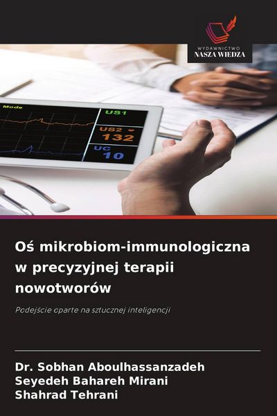 Produktbild: O&iquest; mikrobiom-immunologiczna w precyzyjnej terapii nowotwor&oacute;w
