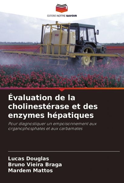 Produktbild: &Eacute;valuation de la cholinest&eacute;rase et des enzymes h&eacute;patiques