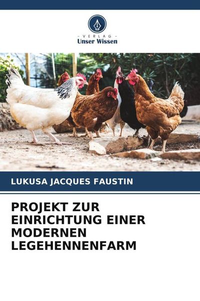 Produktbild: Projekt Zur Einrichtung einer Modernen Legehennenfarm