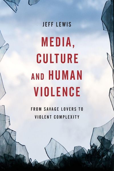 Produktbild: Media, Culture and Human Violence