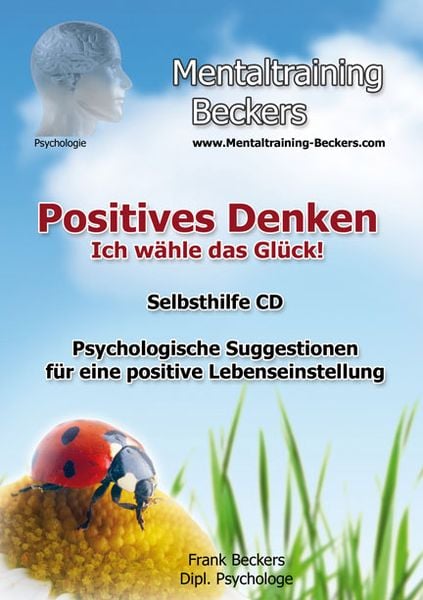 Positives Denken - Ich wähle das Glück! - Frank Beckers, CD, 9783940088161