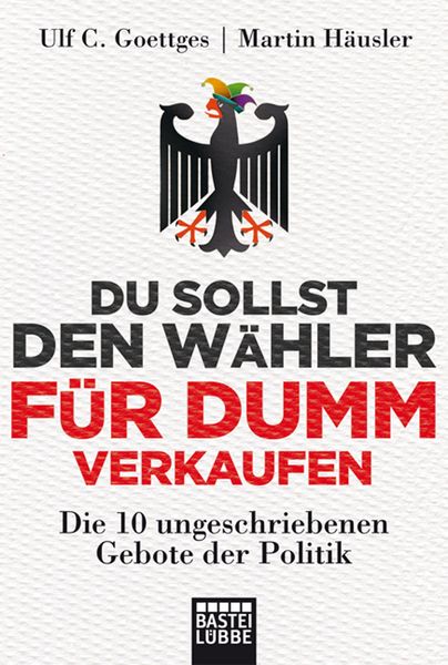 Produktbild: Du sollst den W&auml;hler f&uuml;r dumm verkaufen