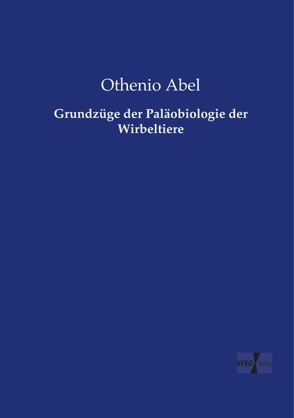 Produktbild: Grundz&uuml;ge der Pal&auml;obiologie der Wirbeltiere