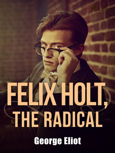 Produktbild: Felix Holt, the Radical