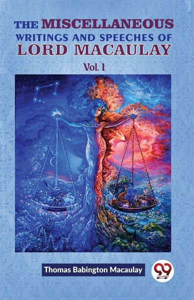 Produktbild: The Miscellaneous Writings and Speeches of Lord Macaulay