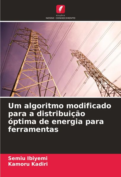 Produktbild: Um algoritmo modificado para a distribui&ccedil;&atilde;o &oacute;ptima de energia para ferramentas